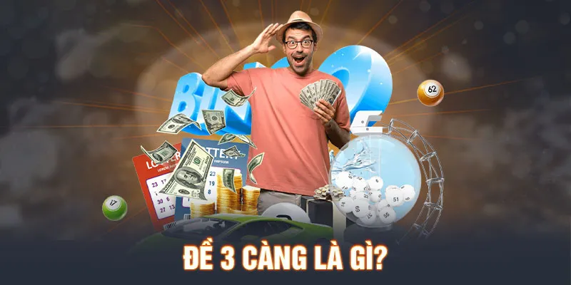 Tìm hiểu về đề 3 càng là gì?